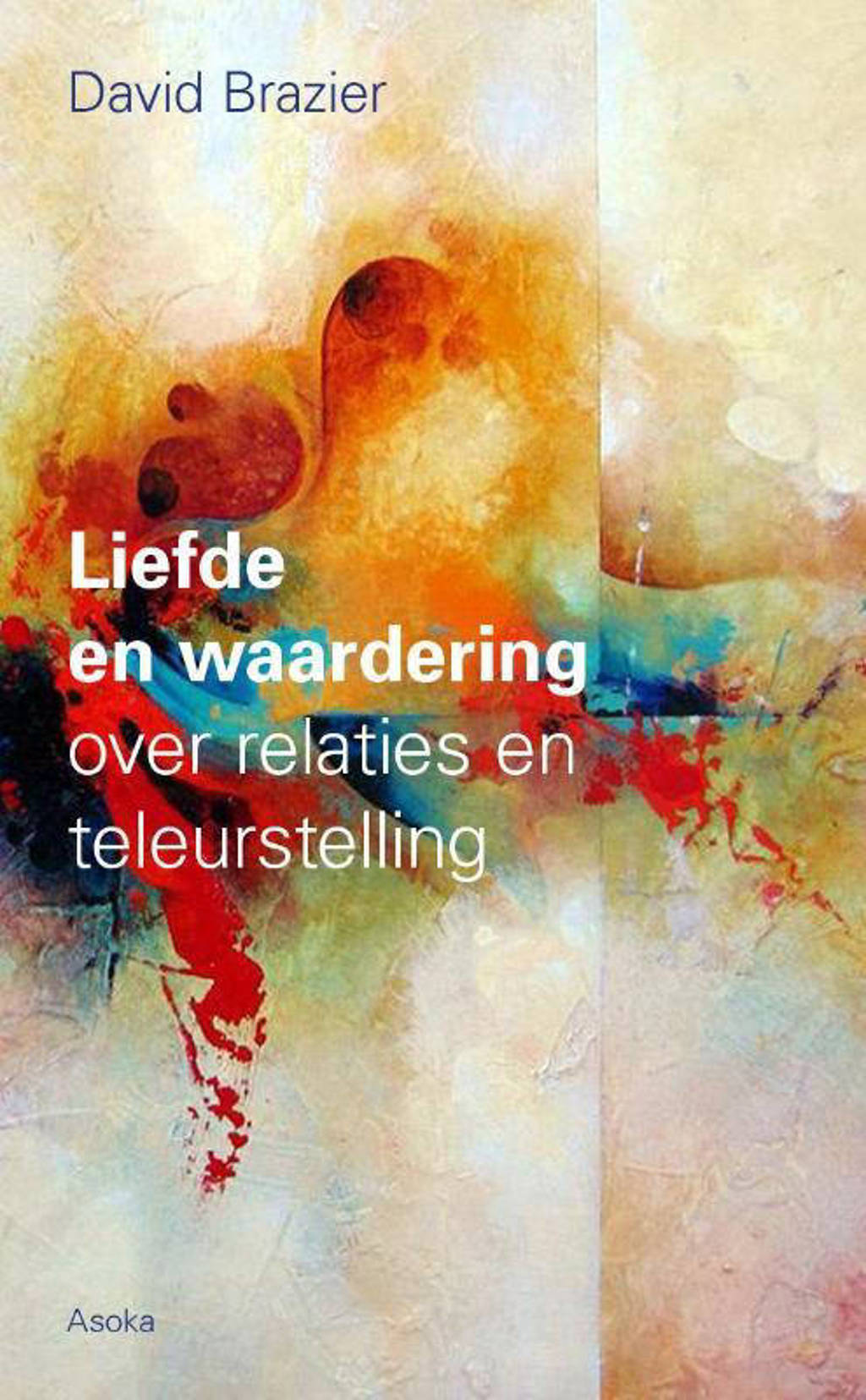 Liefde en waardering - David Brazier
