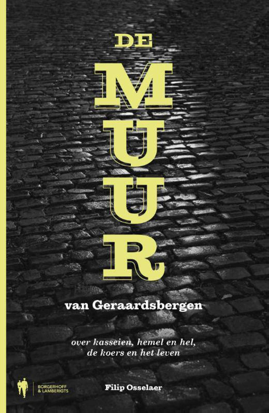 De muur van Geraardsbergen - Filip Osselaer
