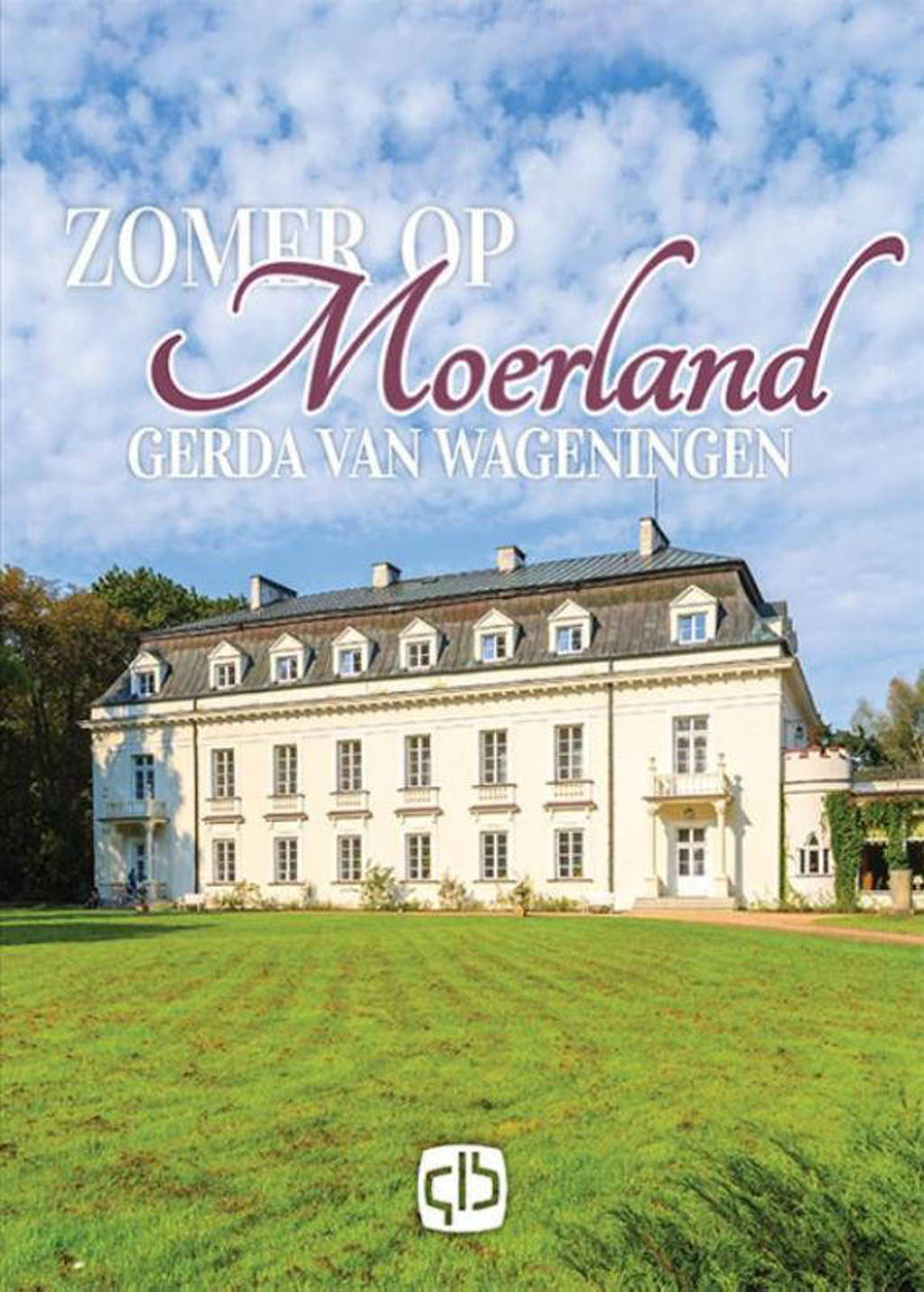 Moerland: Zomer op Moerland - Gerda van Wageningen