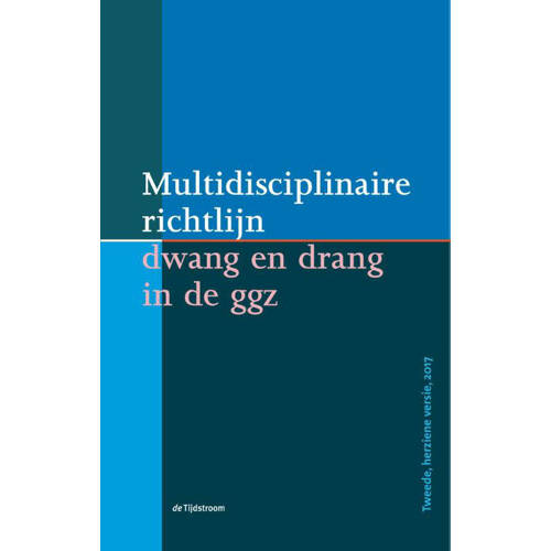Multidisciplinaire Richtlijn Dwang En Drang In De Ggz Lieuwe De Haan Otto Jan Bikker Christien Van Der Hoeven Ea huismerk kopen in de aanbieding Multidisciplinaire Richtlijn Dwang En Drang In De Ggz Lieuwe De Haan Otto Jan Bikker Christien Van Der Hoeven Ea huismerk kopen in de aanbieding