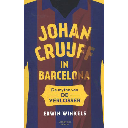 Johan Cruijff In Barcelona Edwin Winkels huismerk kopen in de aanbieding Johan Cruijff In Barcelona Edwin Winkels huismerk kopen in de aanbieding