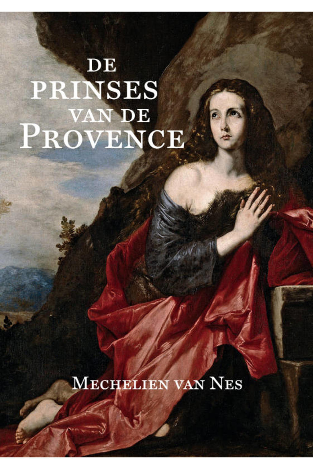 De prinses van de Provence - Mechelien van Nes