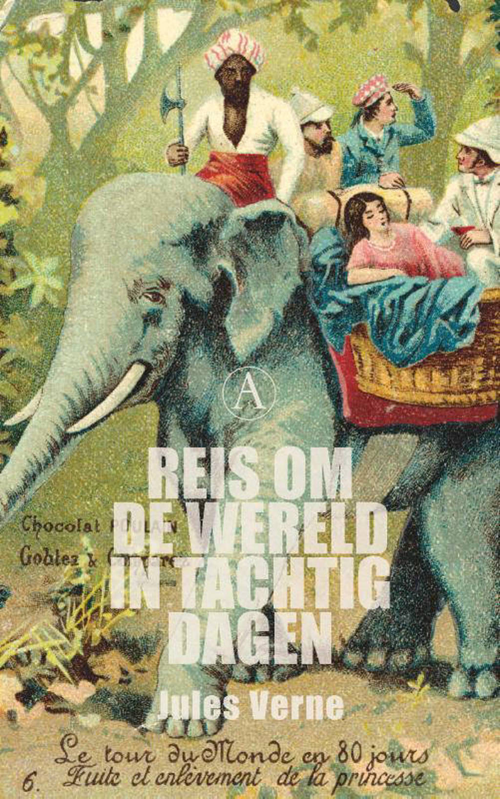 Reis om de wereld in tachtig dagen - Jules Verne