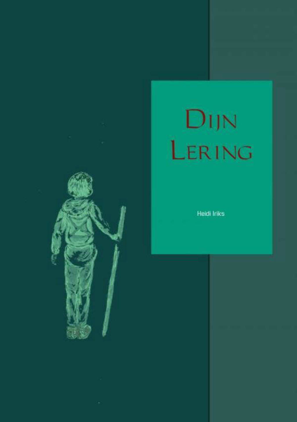 Dijn Lering - Heidi Iriks