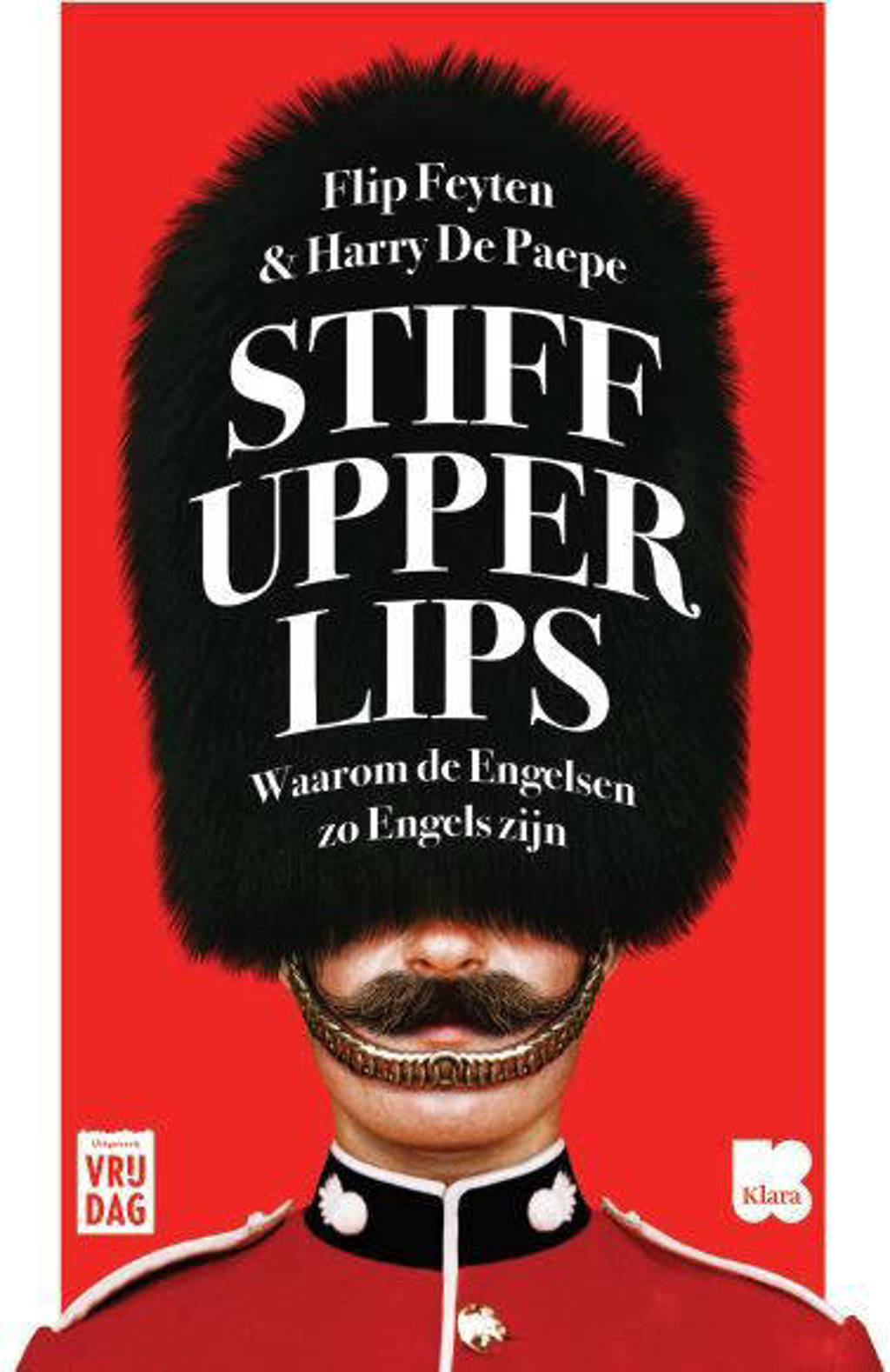 Stiff upper lips - Flip Feyten en Harry De Paepe