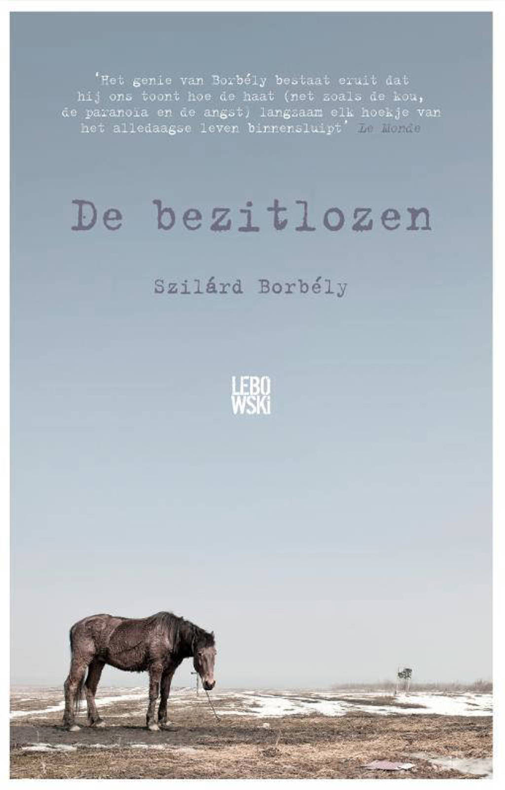 De bezitlozen - Szilárd Borbély