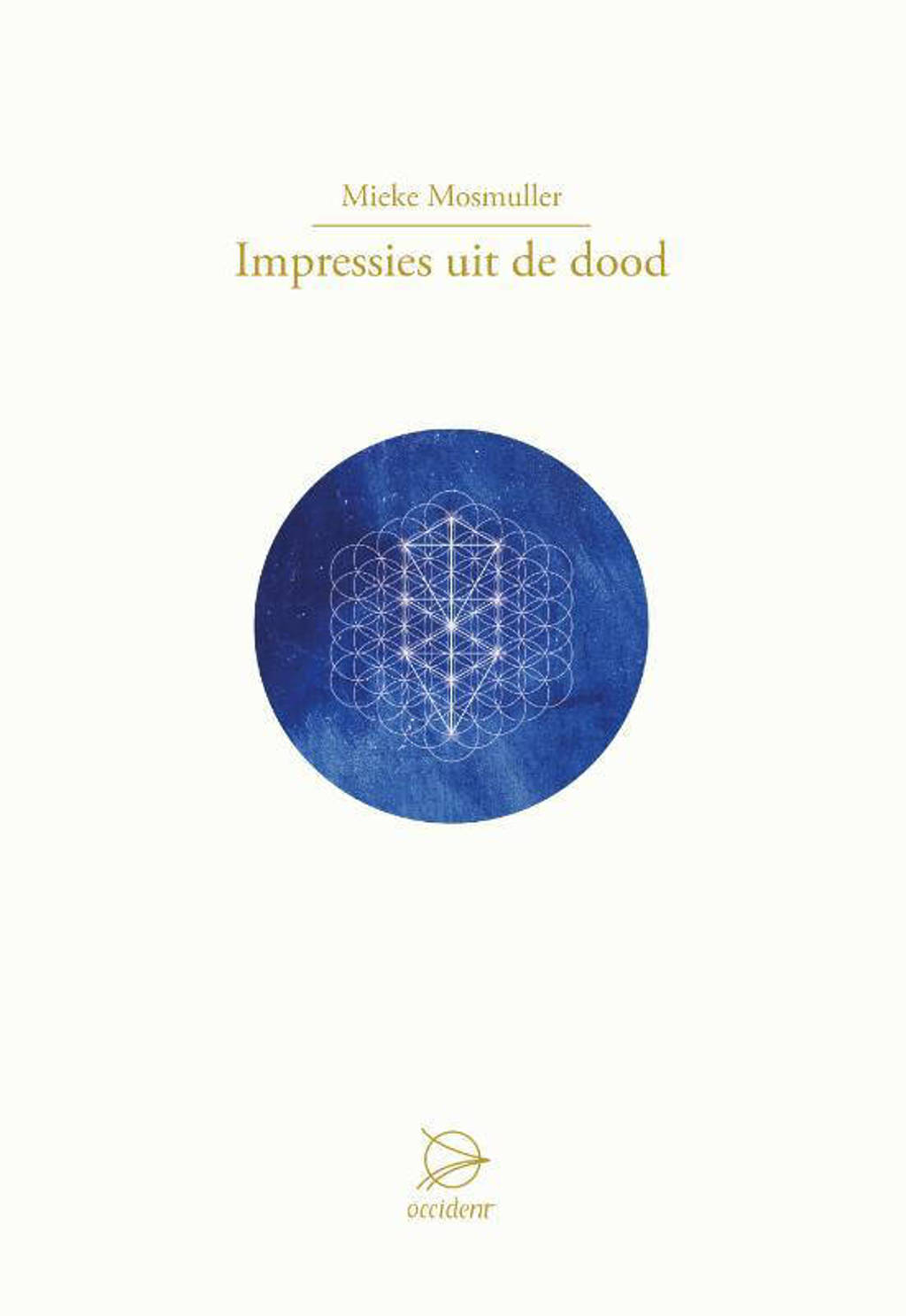 Impressies uit de dood - Mieke Mosmuller