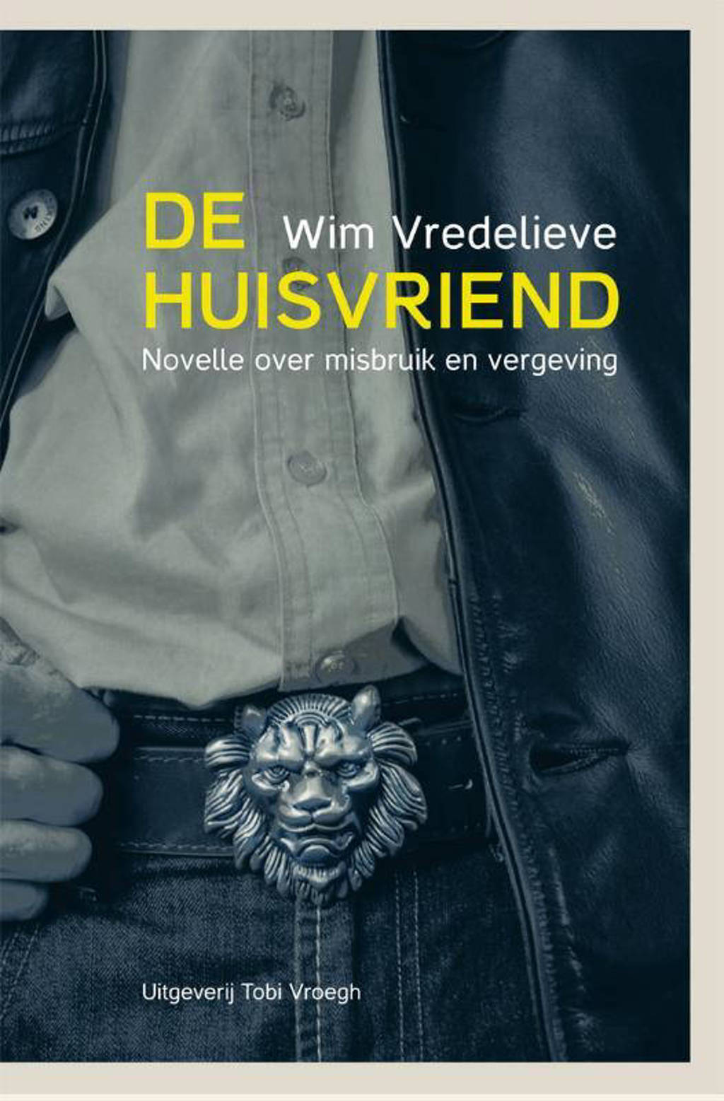 De huisvriend - Wim Vredelieve