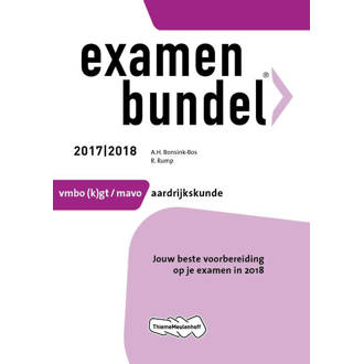 Examenbundel vmbo-(k)gt/mavo Aardrijkskunde 2017/2018 - A.H. Bonsink-Bos en R. Rump