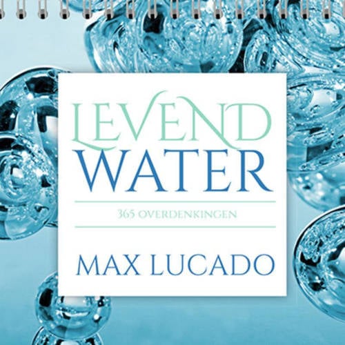 Levend Water Max Lucado huismerk kopen in de aanbieding Levend Water Max Lucado huismerk kopen in de aanbieding