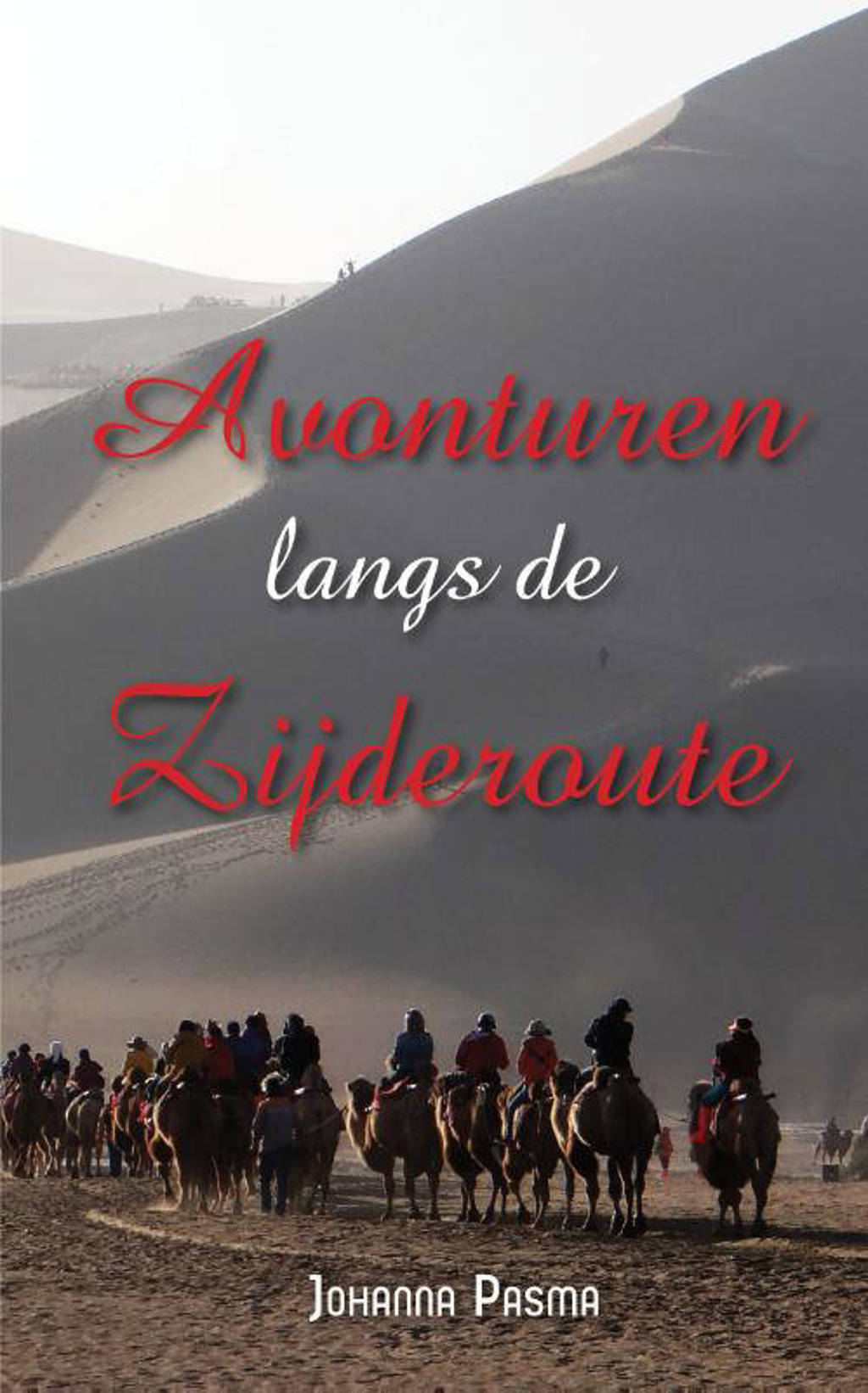 Avonturen langs de Zijderoute - Pasma Johanna