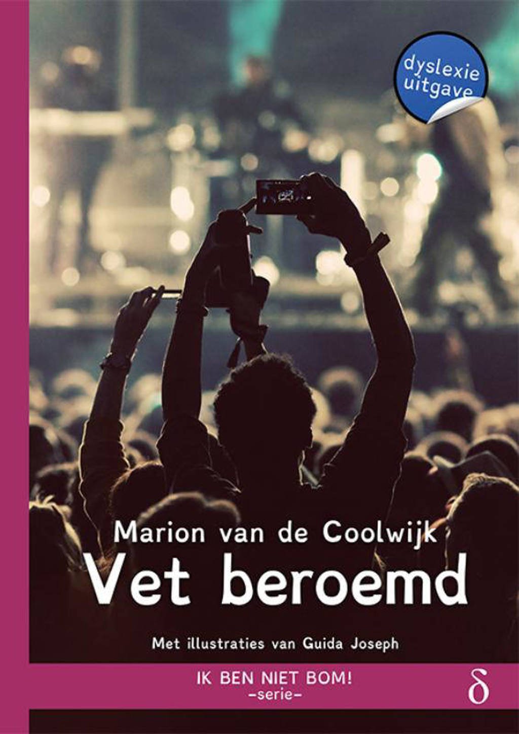 Ik ben niet bom!: Vet beroemd - Marion van de Coolwijk