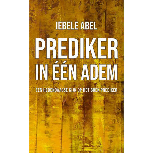 Prediker In Een Adem Iebele Abel huismerk kopen in de aanbieding Prediker In Een Adem Iebele Abel huismerk kopen in de aanbieding