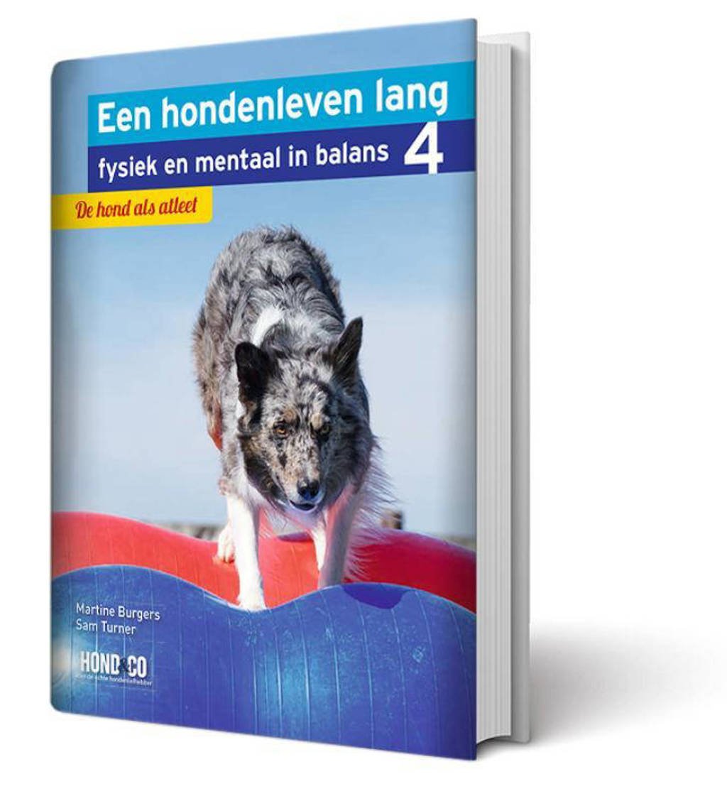 Een hondenleven lang fysiek en mentaal in balans: De hond als atleet - Martine Burgers en Sam Turner