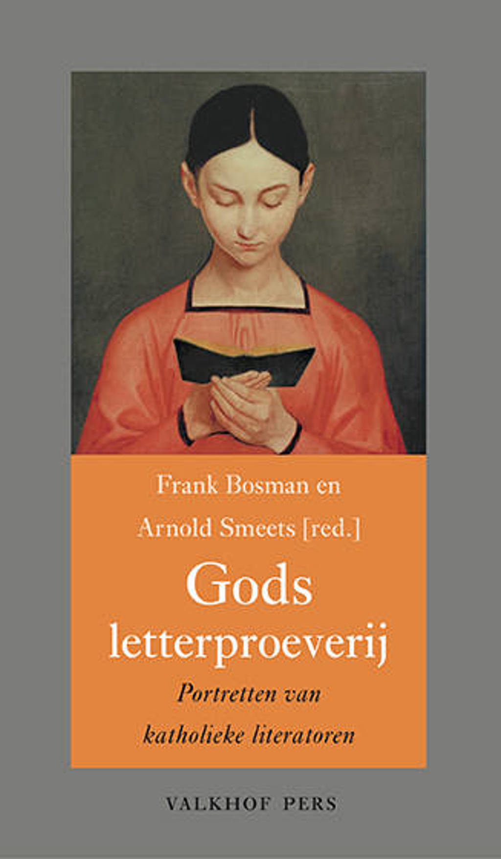 Annalen van het Thijmgenootschap: Gods letterproeverij