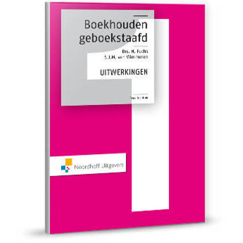 Boekhouden Geboekstaafd 1 Uitwerkingen Wim Broerse Derk Jan Heslinga En Schauten huismerk kopen in de aanbieding