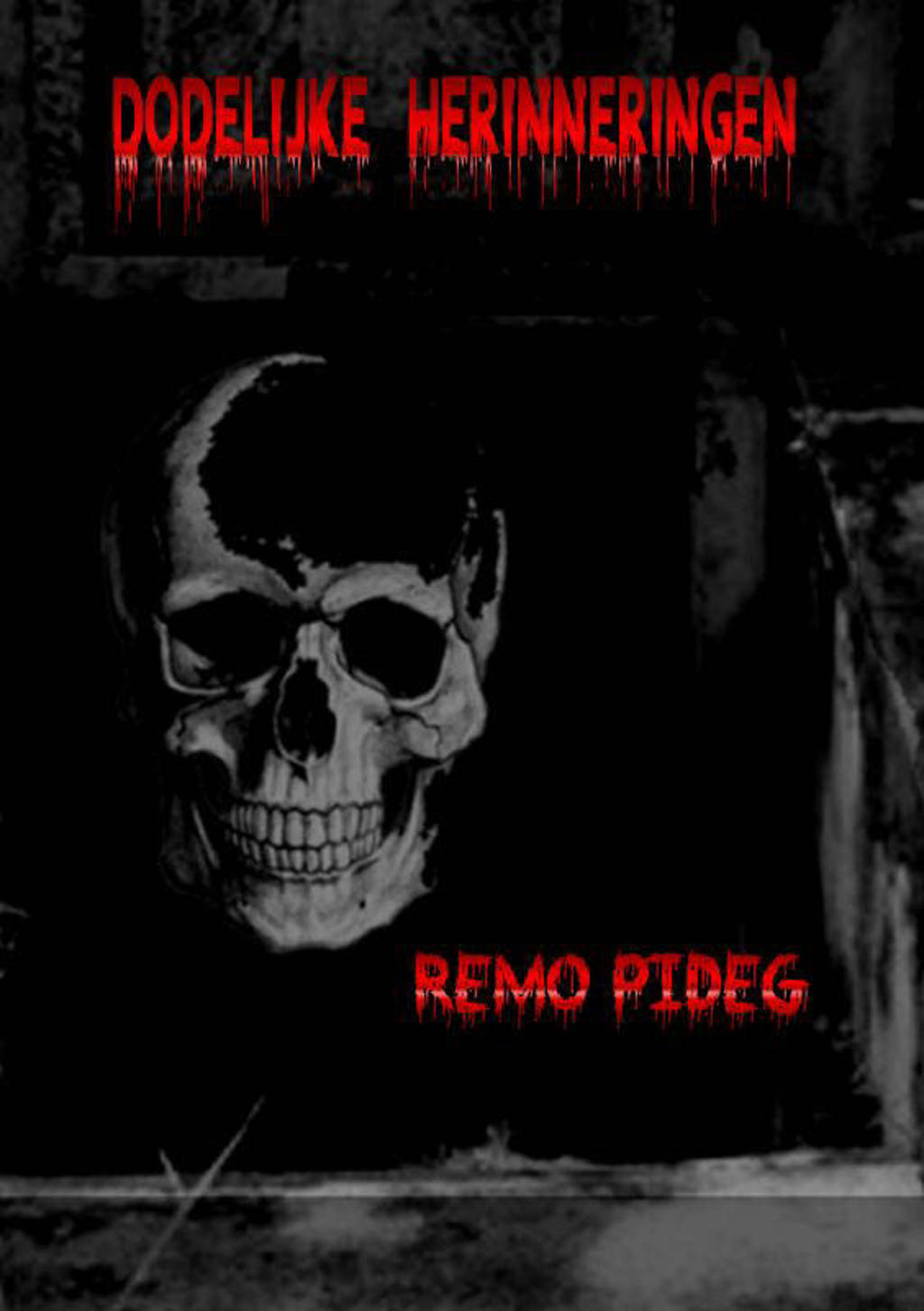 Dodelijke herinneringen - Remo Pideg