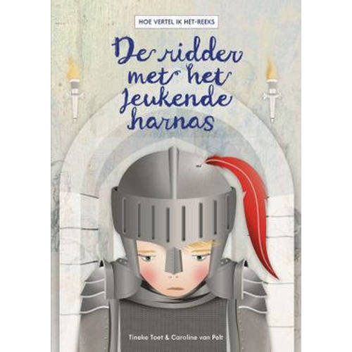 Hoe Vertel Ik Het De Ridder Met Jeukende Harnas Tineke Toet huismerk kopen in de aanbieding