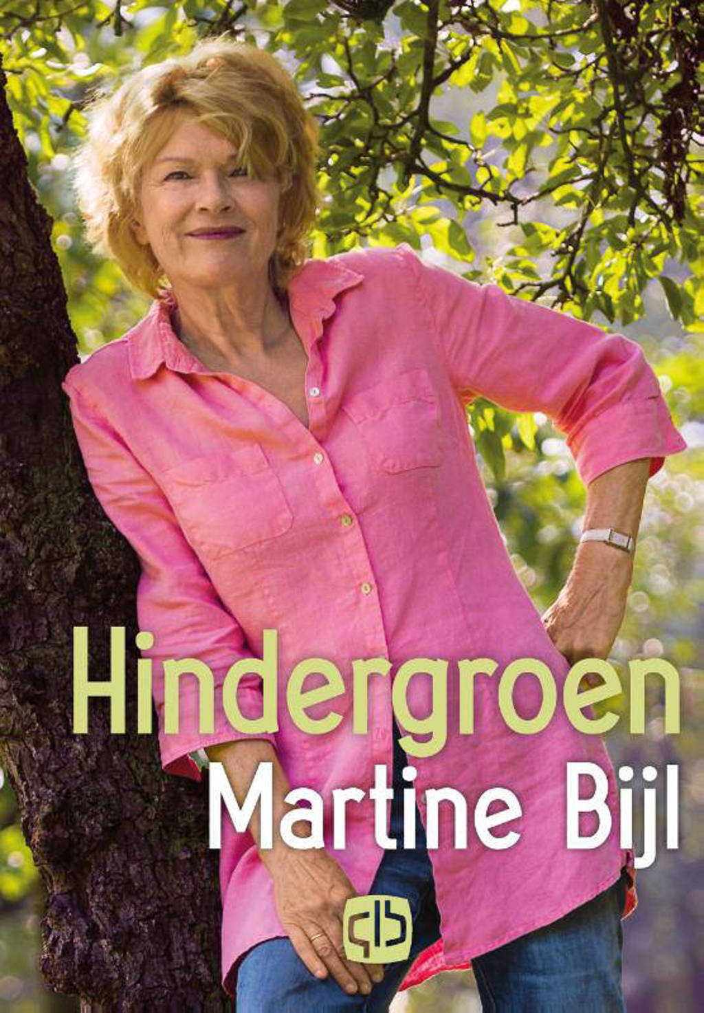 Hindergroen - Martine Bijl