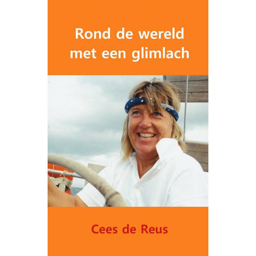 Rond De Wereld Met Een Glimlach Cees De Reus huismerk kopen in de aanbieding