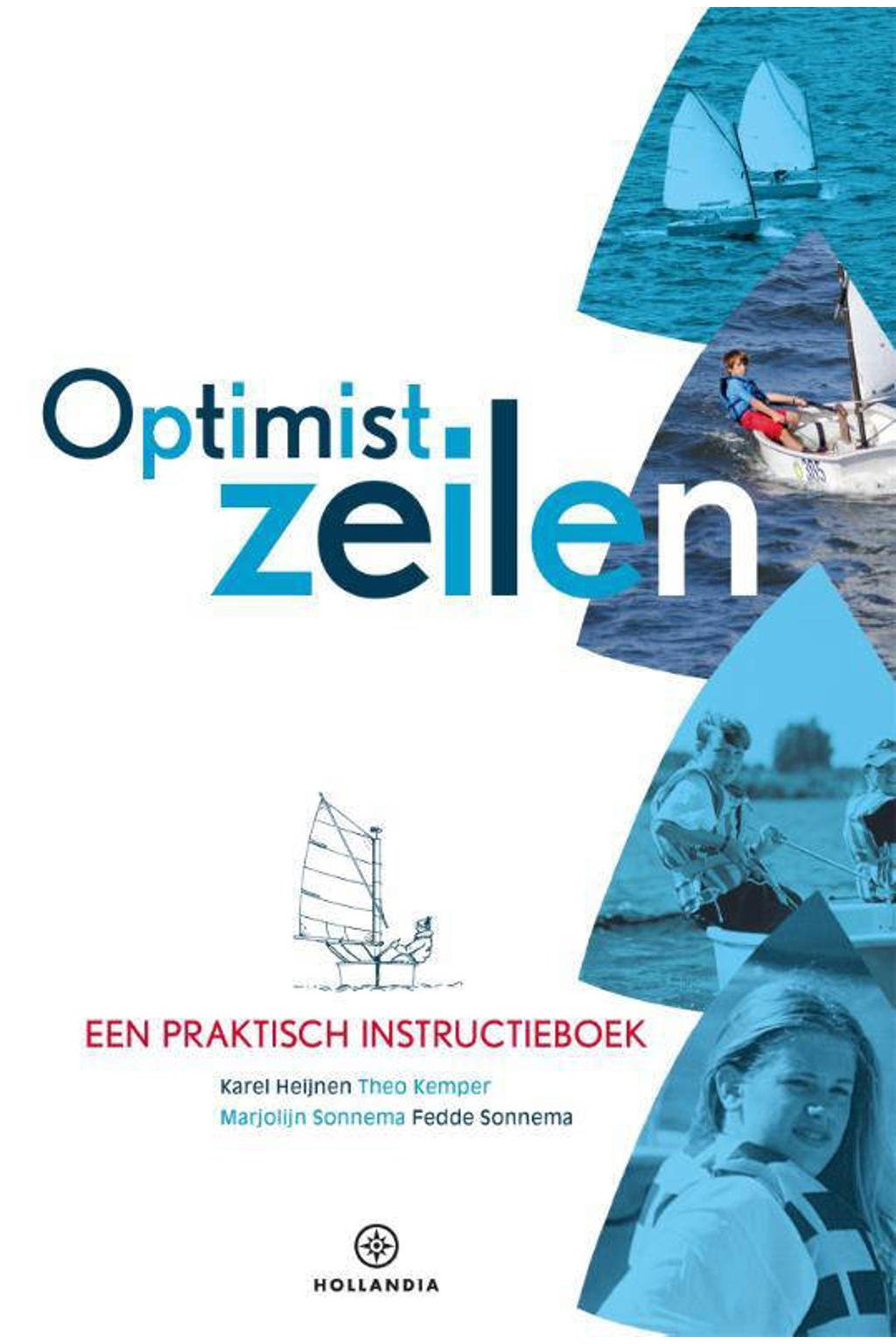 Optimist zeilen - Karel Heijnen, Theo Kemper, Marjolijn Sonnema, e.a.