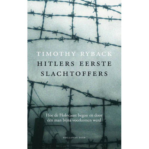 Hitlers Eerste Slachtoffers Timothy Ryback huismerk kopen in de aanbieding