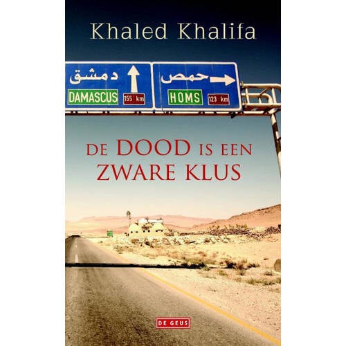 De Dood Is Een Zware Klus Khaled Khalifa huismerk kopen in de aanbieding De Dood Is Een Zware Klus Khaled Khalifa huismerk kopen in de aanbieding