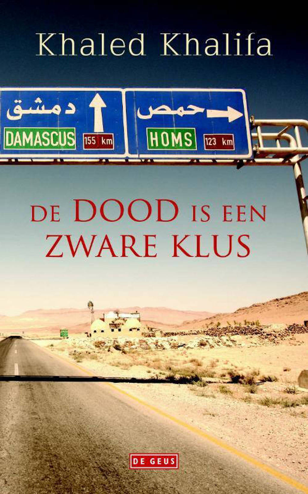 De dood is een zware klus - Khaled Khalifa