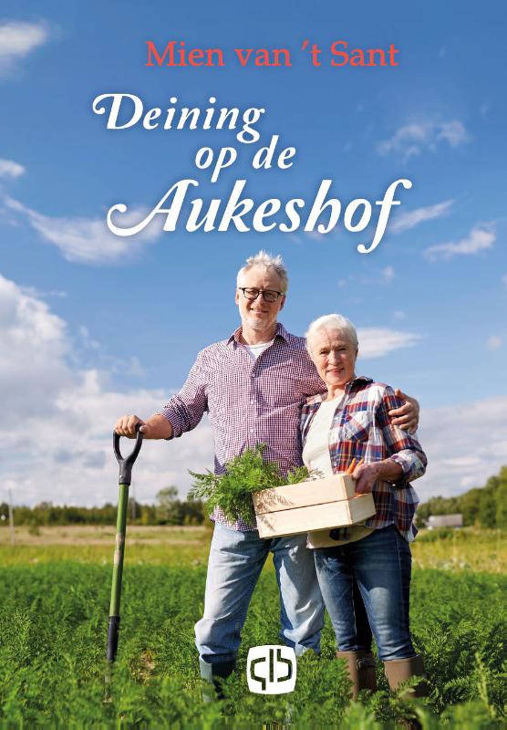 Deining op de Aukeshof - Mien van 't Sant