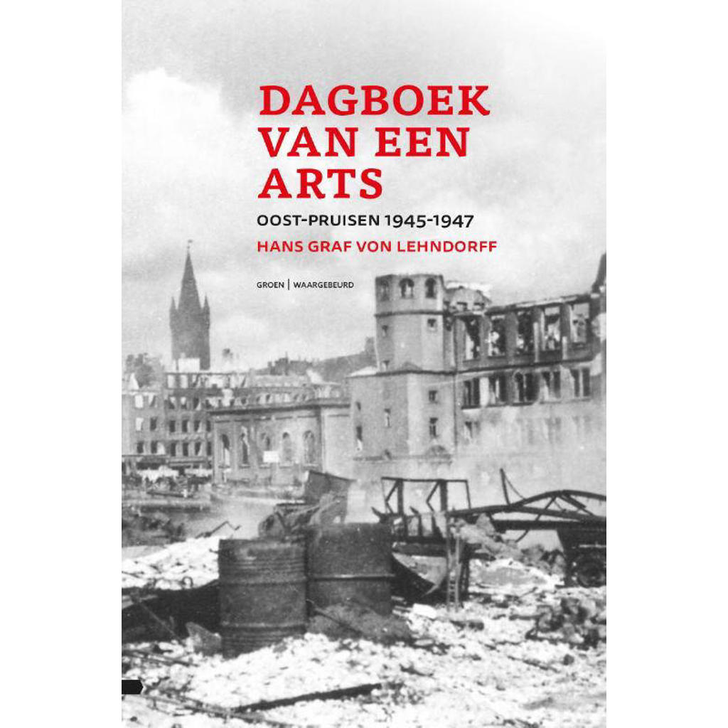 Hans Graf von Lehndorff Dagboek van een arts wehkamp