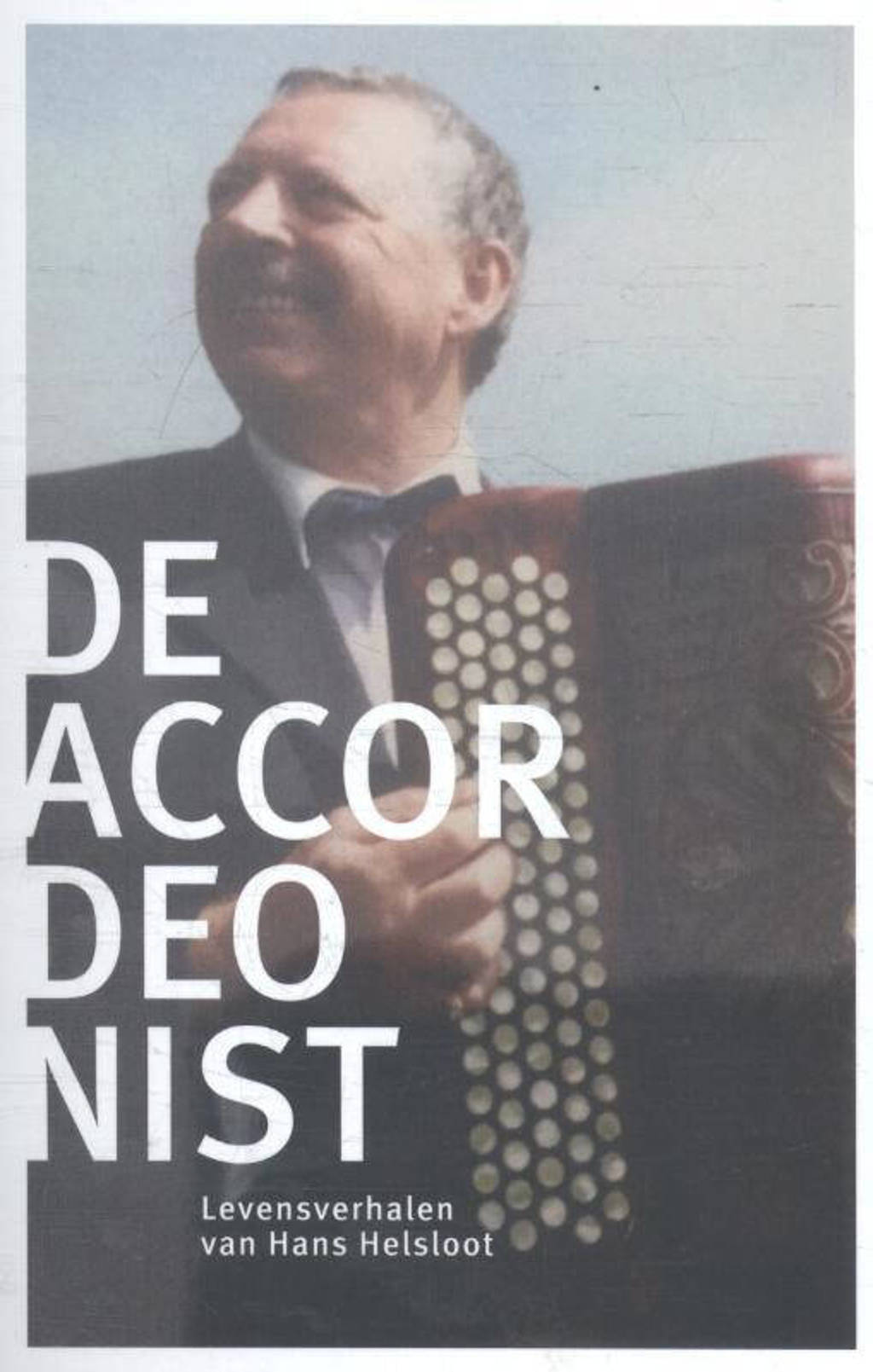 De Accordeonist - Hans Helsloot
