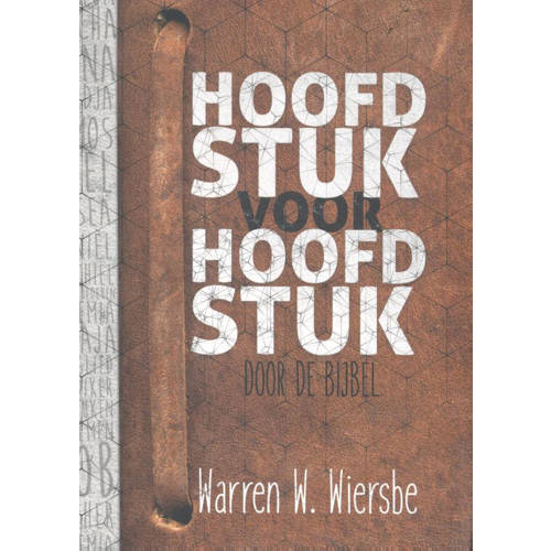 Hoofdstuk Voor Door De Bijbel Warren W Wiersbe huismerk kopen in de aanbieding Hoofdstuk Voor Door De Bijbel Warren W Wiersbe huismerk kopen in de aanbieding