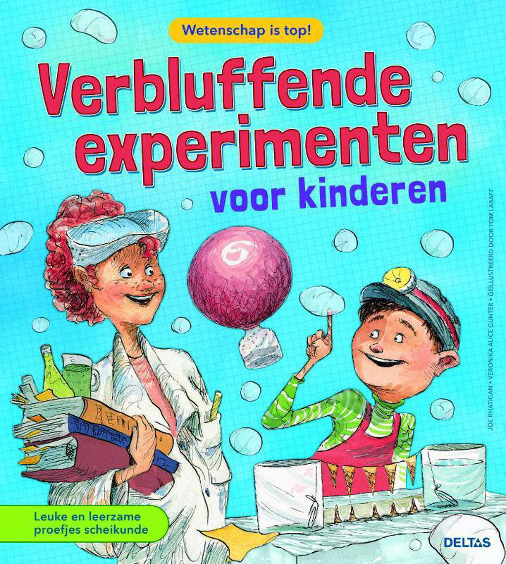 Verbluffende experimenten voor kinderen - Joe Rhatigan en Veronica-Alice Gunter