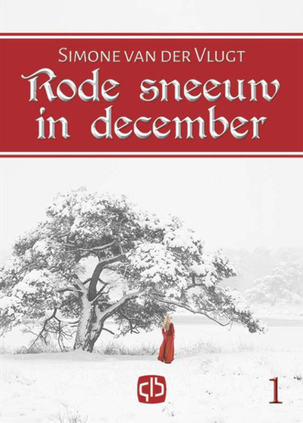 Rode sneeuw in december - Simone van der Vlugt