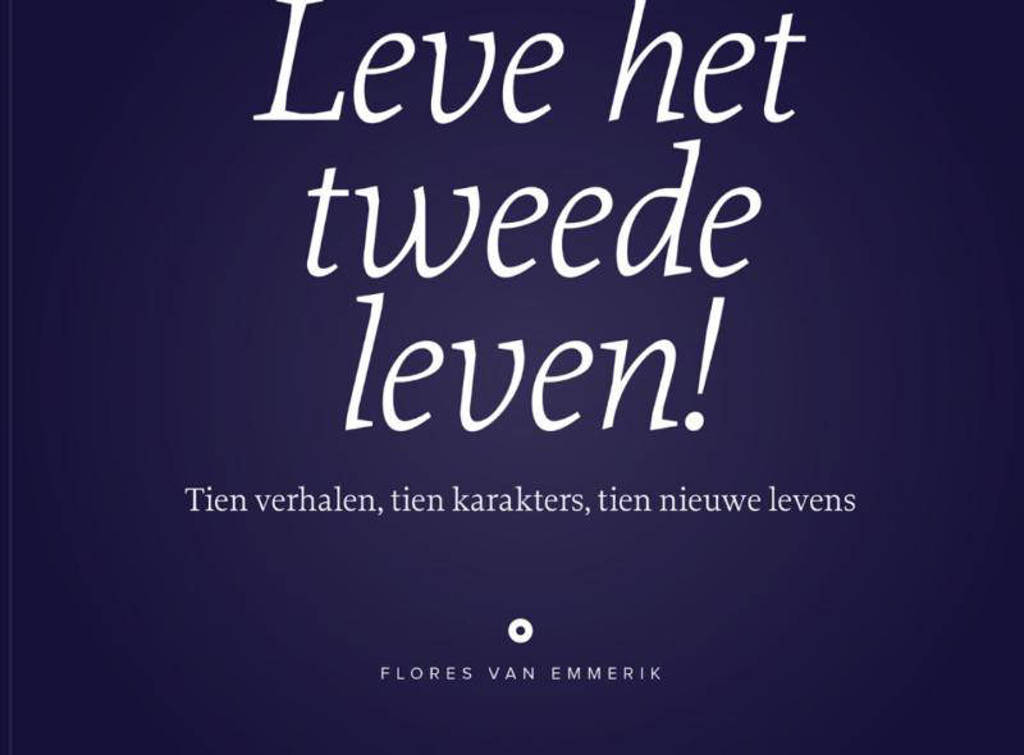 Leve het tweede leven - Flores van Emmerik
