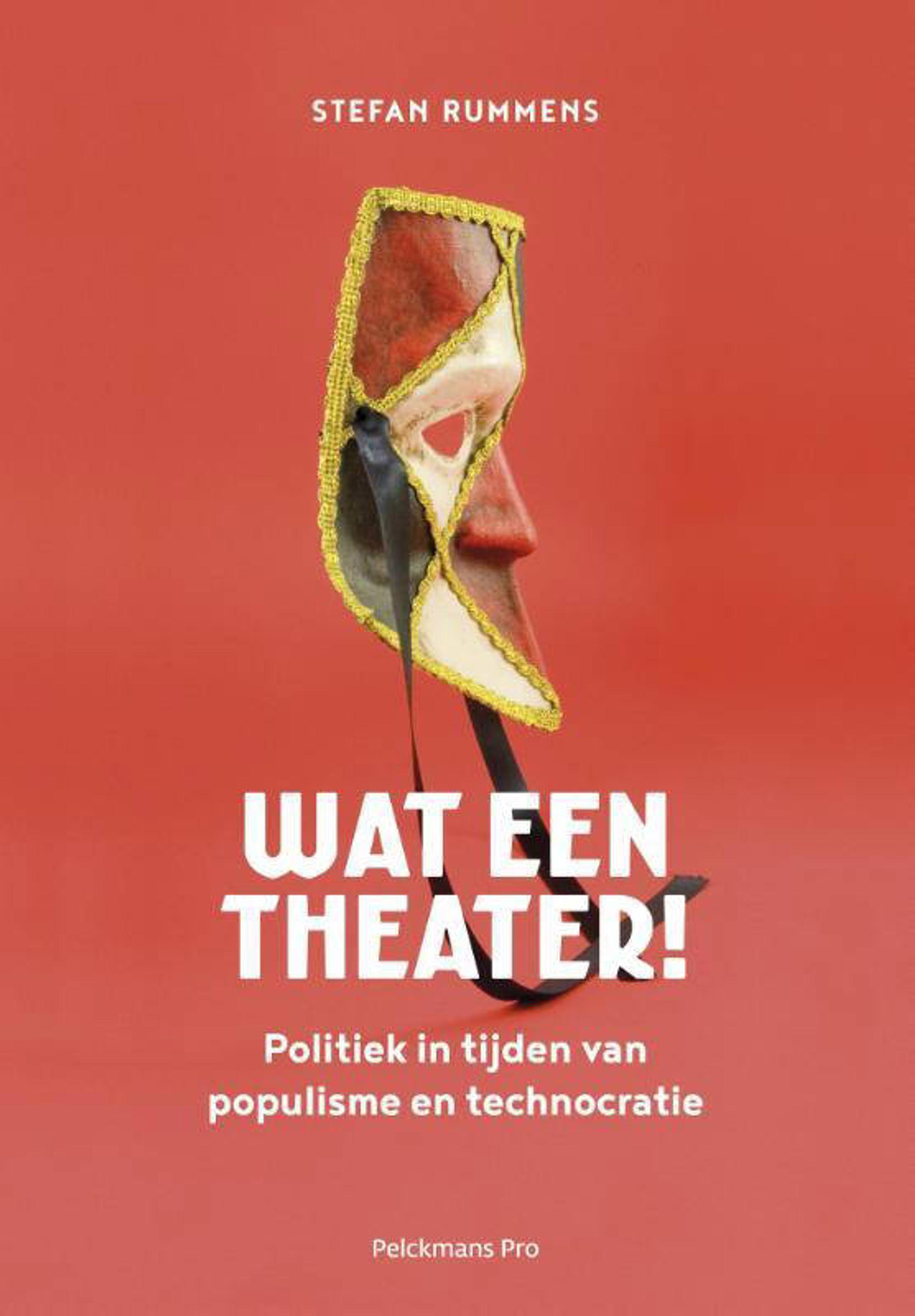 Rummens Stefan Wat een theater! | wehkamp