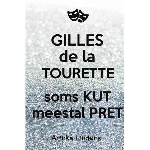 Gilles De La Tourette Arinka Linders huismerk kopen in de aanbieding Gilles De La Tourette Arinka Linders huismerk kopen in de aanbieding