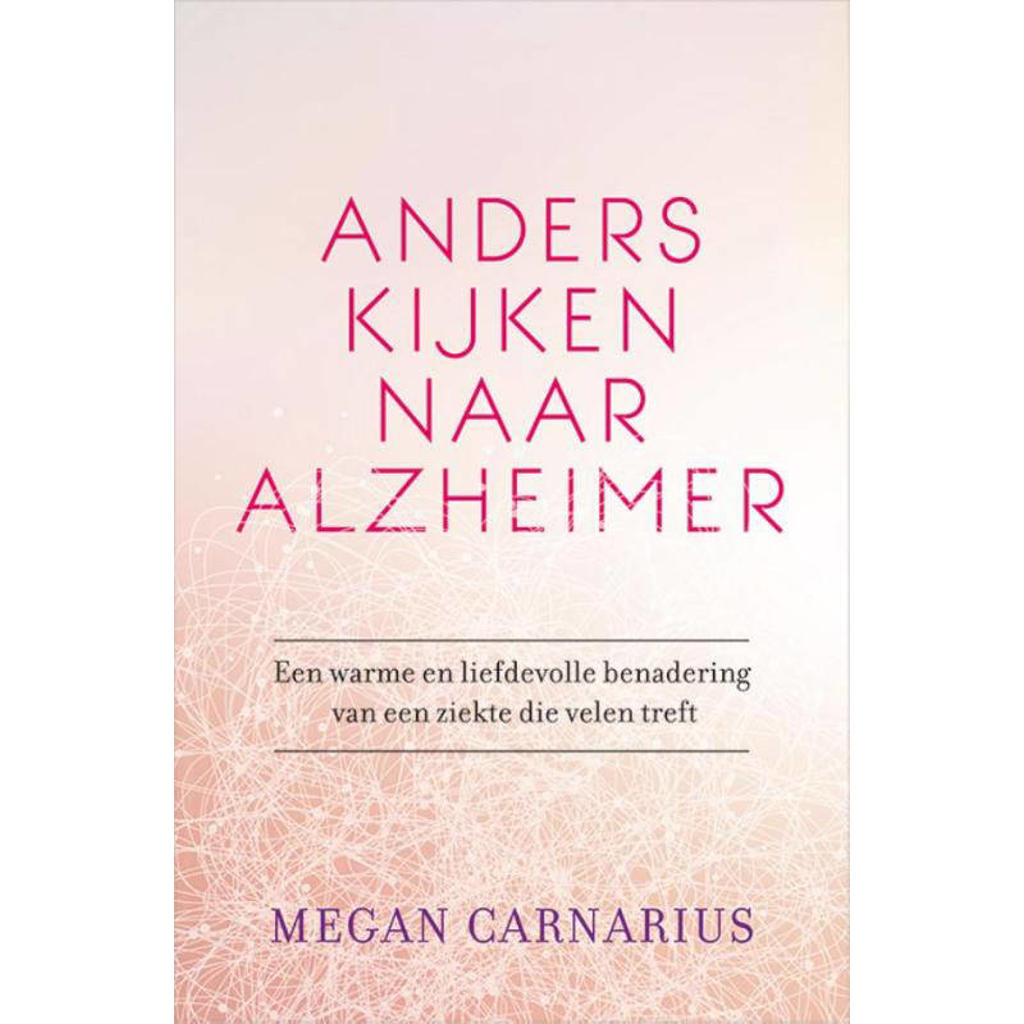 Anders kijken naar Alzheimer - Megan Carnarius
