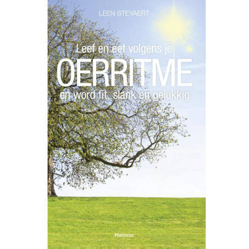 Leef En Eet Volgens Je Oerritme En Word Fit Slank En Gelukkig Leen Steyaert huismerk kopen in de aanbieding