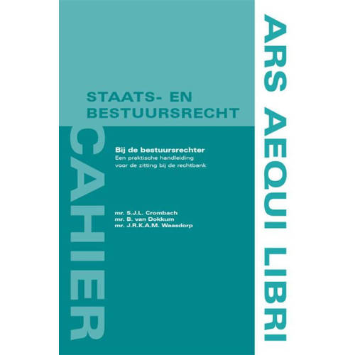 Cahier Staats En Bestuursrecht Bij De Bestuursrechter Sjl Crombach Bram Van Dokkum En Jrkam Waasdorp huismerk kopen in de aanbieding Cahier Staats En Bestuursrecht Bij De Bestuursrechter Sjl Crombach Bram Van Dokkum En Jrkam Waasdorp huismerk kopen in de aanbieding