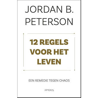 12 regels voor het leven - Jordan Peterson