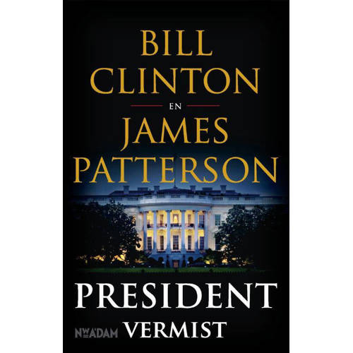 President Vermist Bill Clinton En James Patterson huismerk kopen in de aanbieding President Vermist Bill Clinton En James Patterson huismerk kopen in de aanbieding
