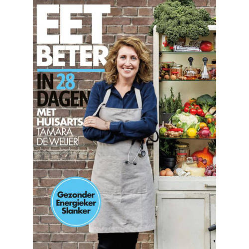 Eet Beter In 28 Dagen Met Huisarts Tamara De Weijer De Tessy Van Den Boom En Maaike De Vries huismerk kopen in de aanbieding Eet Beter In 28 Dagen Met Huisarts Tamara De Weijer De Tessy Van Den Boom En Maaike De Vries huismerk kopen in de aanbieding