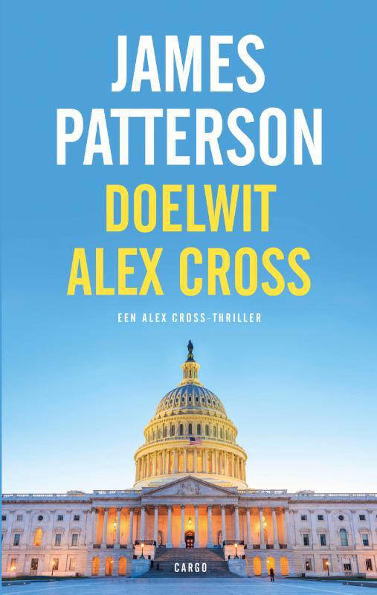 James Patterson Alex Cross Doelwit Alex Cross wehkamp