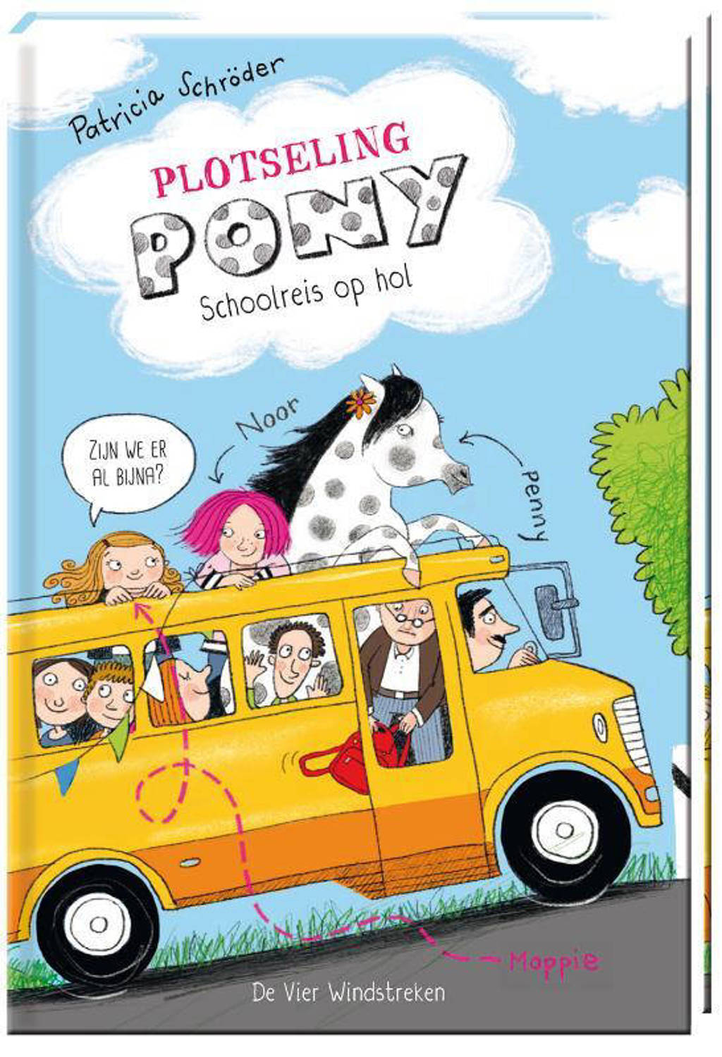 Plotseling Pony: Schoolreis op hol - Patricia Schröder