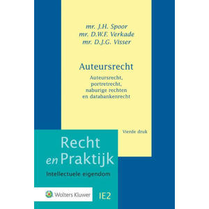 Recht en Praktijk - Intellectuele eigendom: Auteursrecht - J.H. Spoor, D.W.F. Verkade en D.G.J. Visser