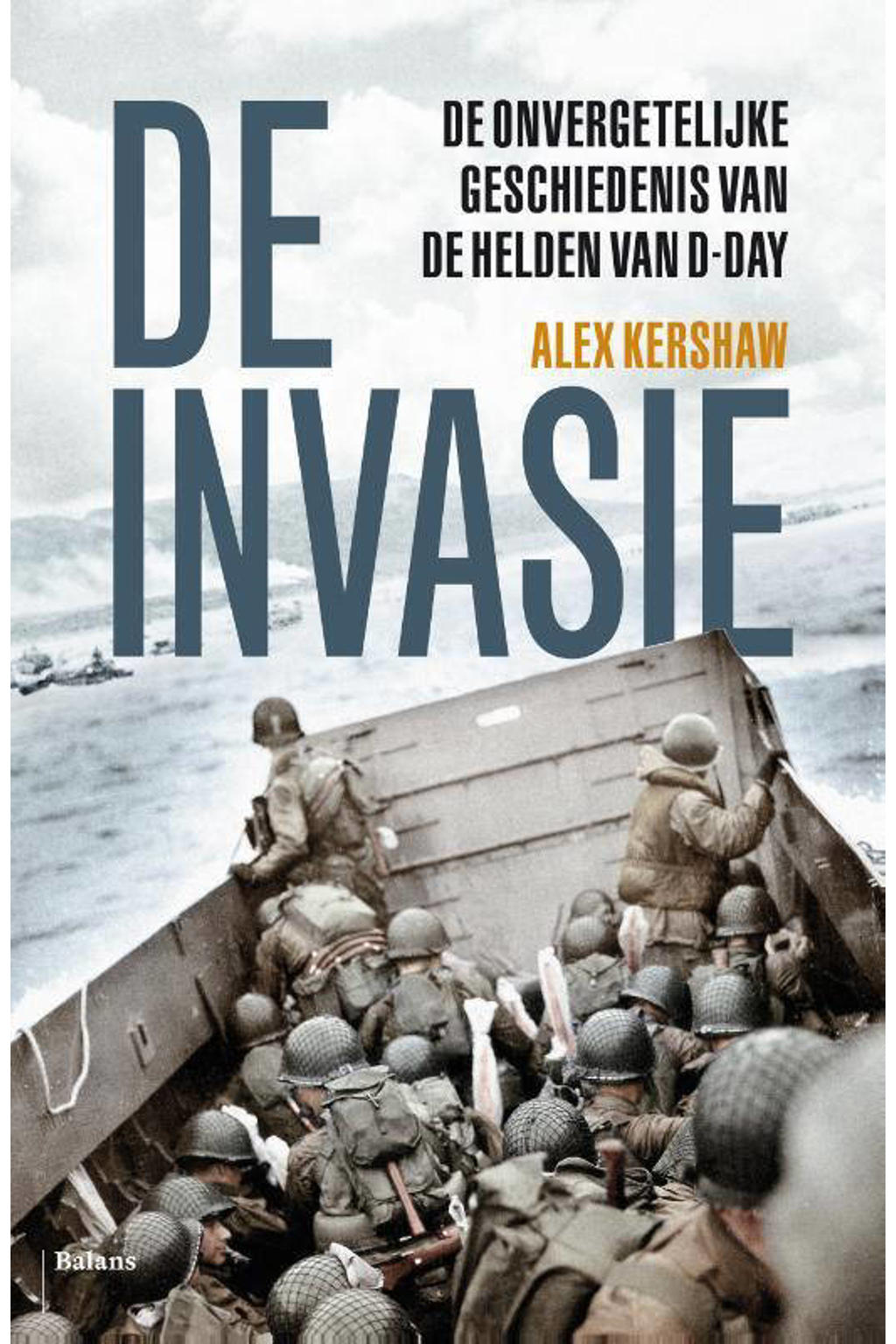 De invasie - Alex Kershaw