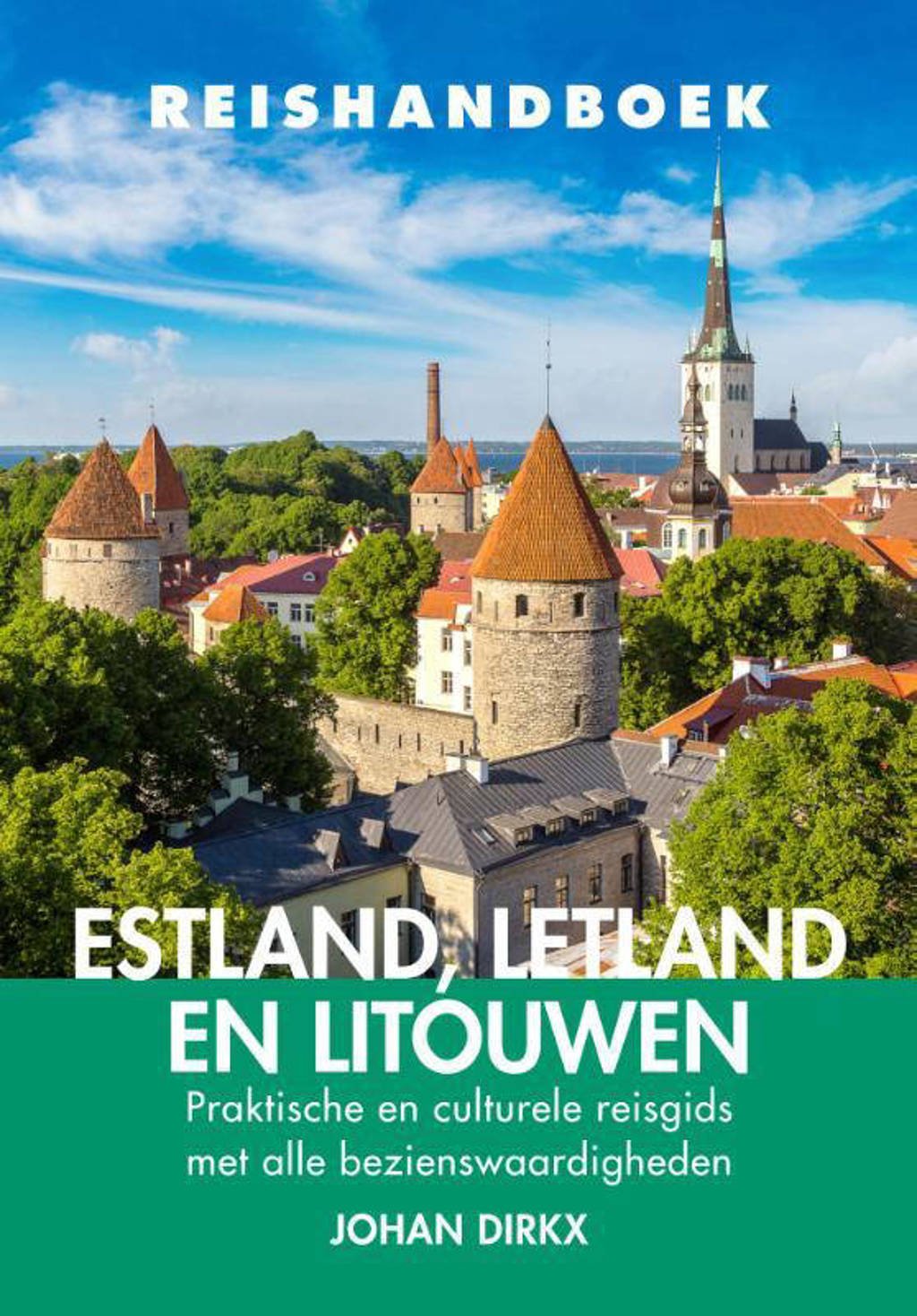 Reishandboek Estland, Letland en Litouwen - Johan Dirkx