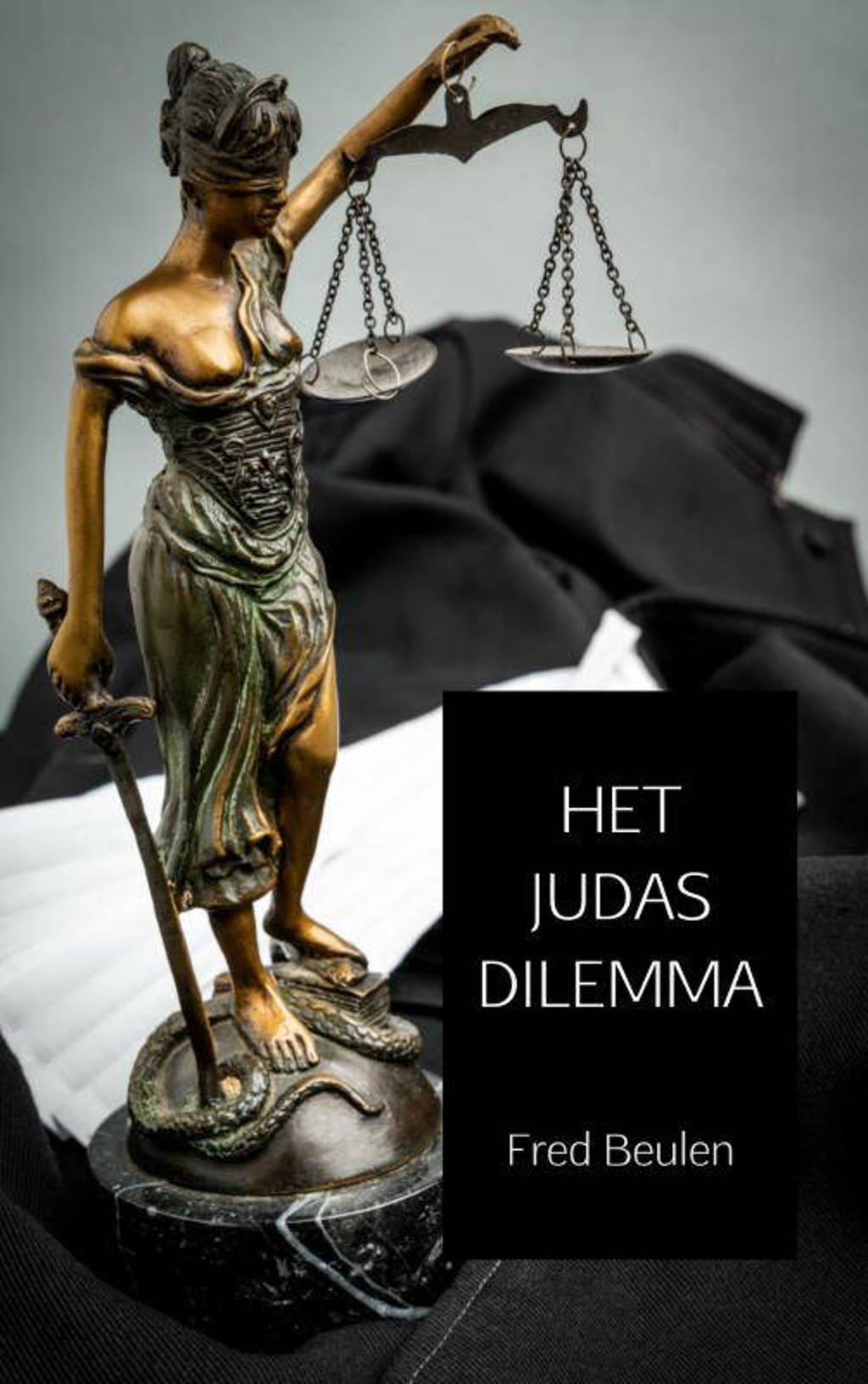 HET JUDAS DILEMMA - Fred Beulen