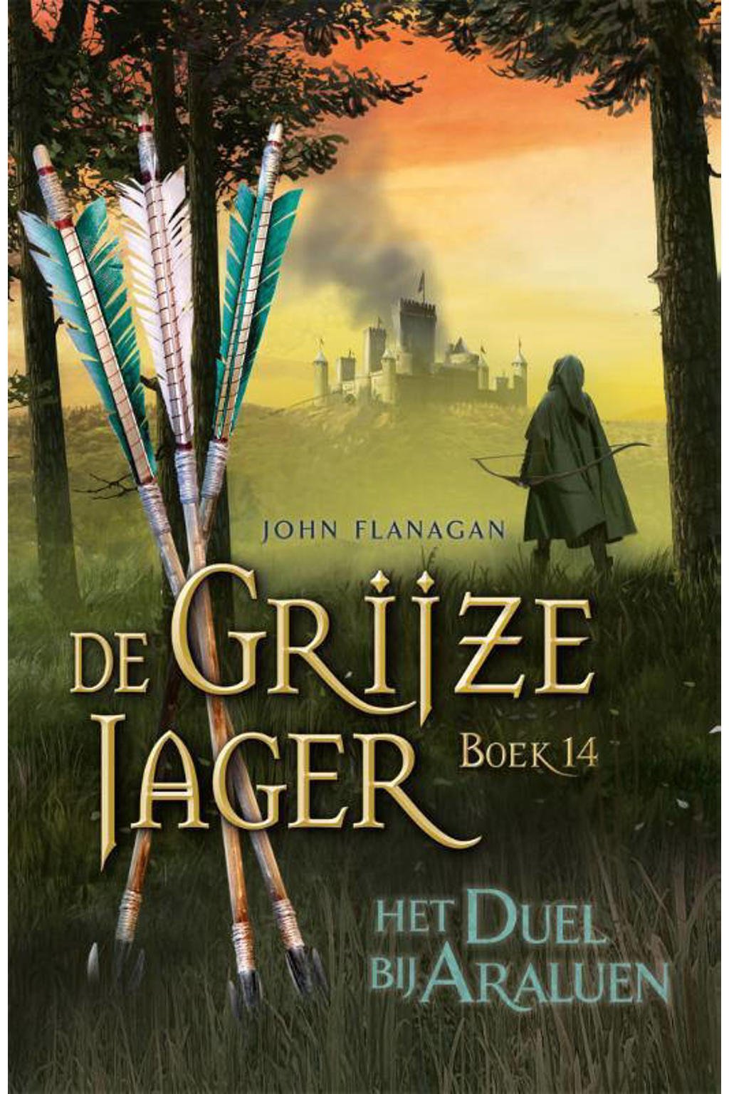 De Grijze Jager: Het duel bij Araluen - John Flanagan